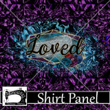 Faves- "Loved" Shirt Panel