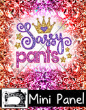 R27- Sassy Pants- Mini Panel