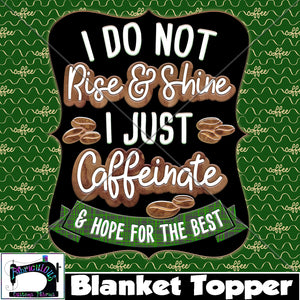 R17- Blanket Topper- Rise & Shine